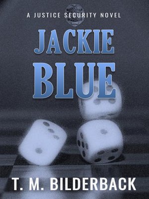 cover image of Jackie Blue--A Justice Security Novel